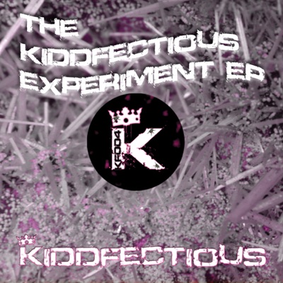 Kiddfectious Xperiment 1 - EP