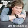 A love worth waiting for