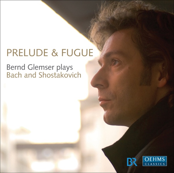 Piano Recital (Prelude and Fugue): Glemser, Bernd - Bach, J.S. - Shostakovich, D.