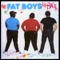 Fat Boys Are Back - Fat Boys lyrics