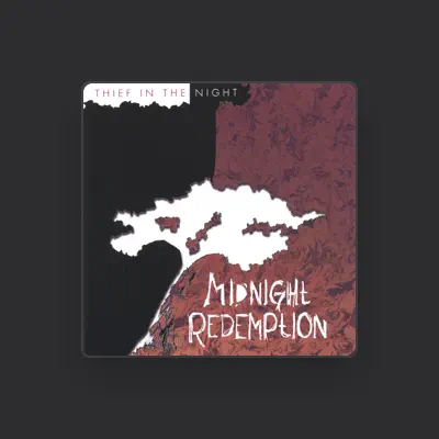 Listen to Thief in the Night, watch music videos, read bio, see tour dates & more!