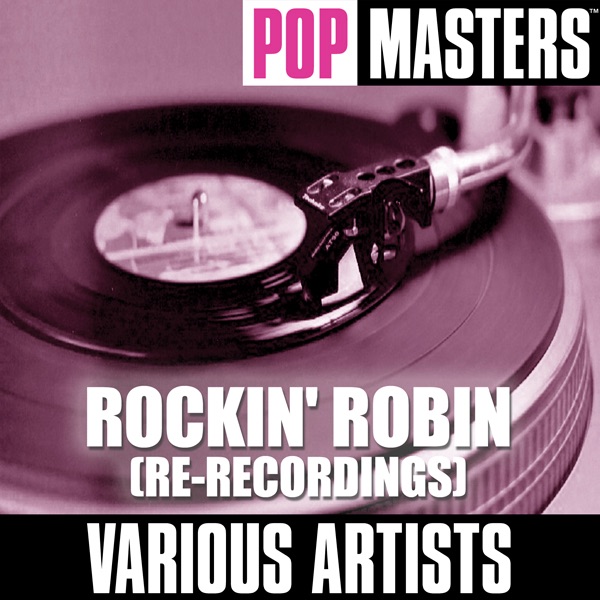 Pop Masters: Rockin' Robin (Re-Recordings)