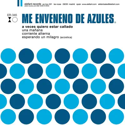 Aveces Quiero Estar Callado - EP - Me Enveneno De Azules