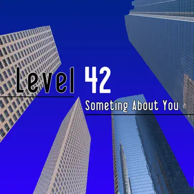 Something About You (Live) - Level 42