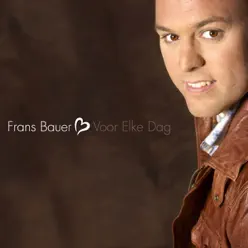 Voor Elke Dag - Frans Bauer Voor Elke Dag - Frans Bauer