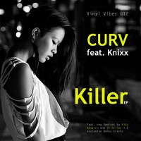 Curv - Killer (Kiko Navarro Ocho Remix) [feat. Knixx] [Kiko Navarro Ocho Remix]