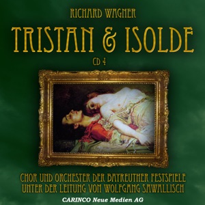 Wagner: Tristan & Isolde, Vol. 4