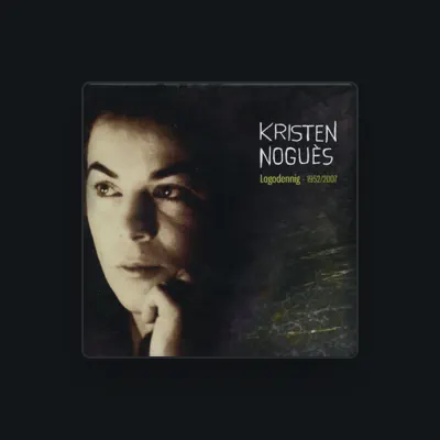 Listen to Kristen Noguès, watch music videos, read bio, see tour dates & more!