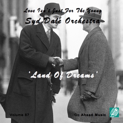 Love Isn't Just For The Young Volume 87 (Land Of Dreams)