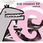 Drik Relmkis2 - EP