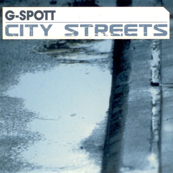 Обложка альбома «City Streets - EP» — G-Spott