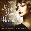 Reader's Digest Music: Keep Young & Beautiful: Timeless Treasures of the '20s & '30s