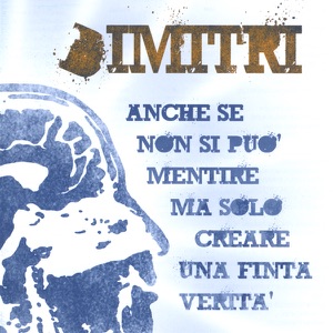 Anche Se Non Si Può Mentire Ma Solo Creare Una Finta Verità