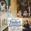 Music for Ballet Lovers - Various Artists