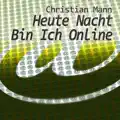 Heute Nacht Bin Ich Online