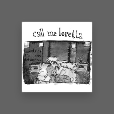 Ouve Call Me Loretta, vê vídeos de música, lê a biografia, vê as datas da digressão e muito mais!