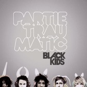 Black Kids - Partie Traumatic