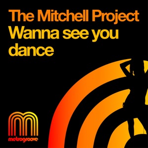 Wanna See You Dance - Single