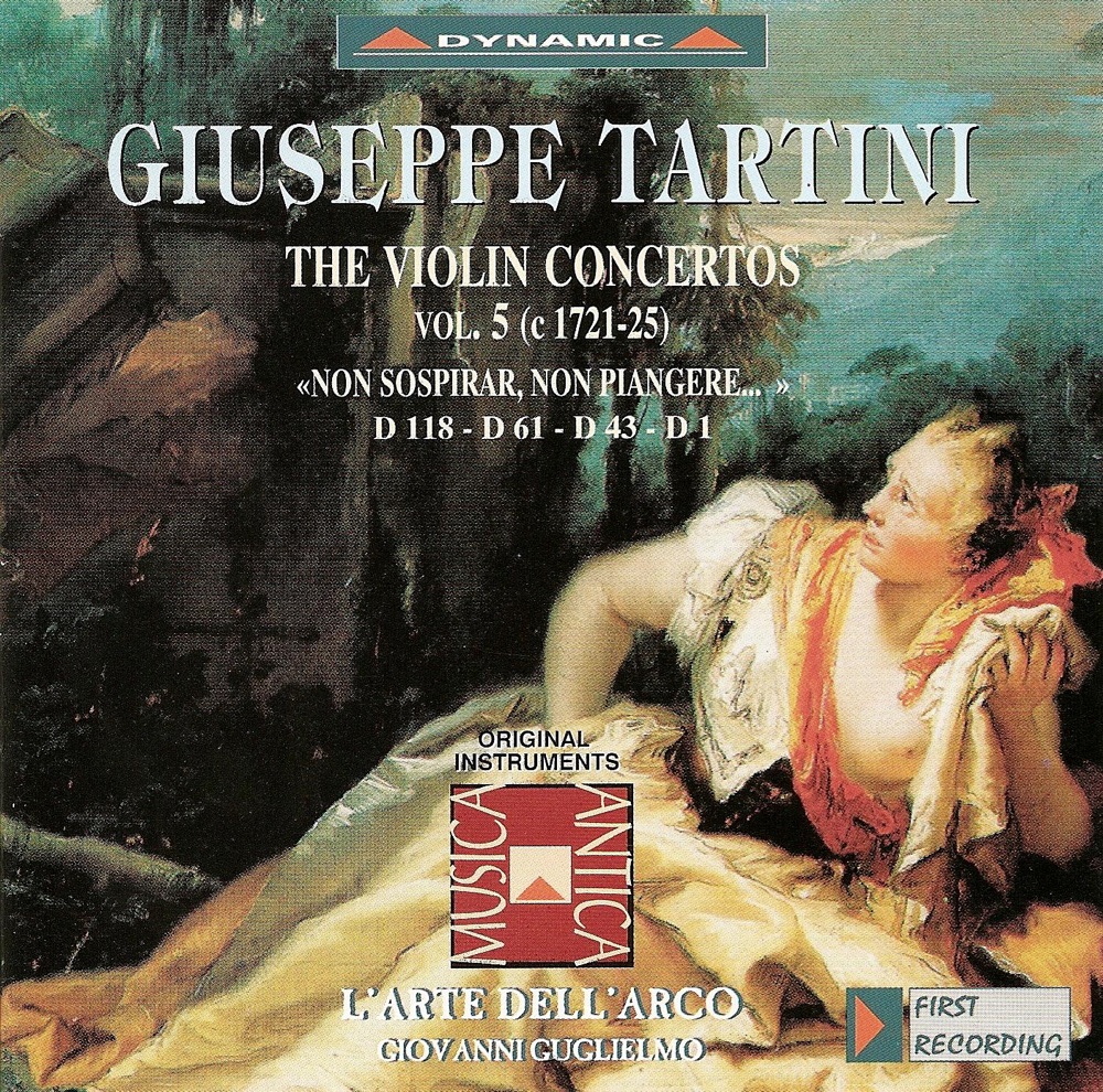 Обложка альбома «Tartini, G.: Violin Concertos, Vol. 5 (L'Arte Dell'Arco) - D. 1, 43, 61, 118, "Non Sospirar, Non Piangere…"» — Arte dell'Arco, L', Carlo Lazari, Giovanni Guglielmo & Federico Guglielmo