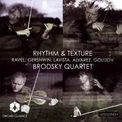 Rhythm & Texture - The Brodsky Quartet Rhythm & Texture - The Brodsky Quartet