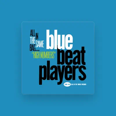 Listen to Blue Beat Players, watch music videos, read bio, see tour dates & more!
