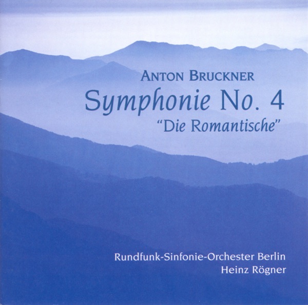 Bruckner: Symphony No. 4, "Romantic"