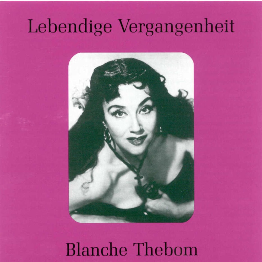 Обложка альбома «Lebendige Vergangenheit - Blanche Thebom» — Blanche Thebom