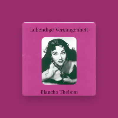 Listen to Blanche Thebom, watch music videos, read bio, see tour dates & more!