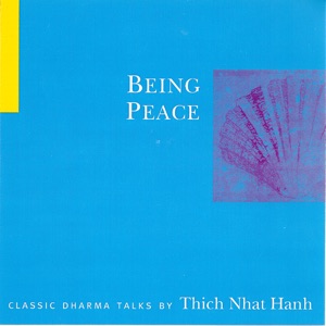 Being Peace (Classic Dharma Talks)
