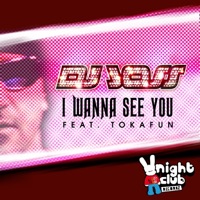 I Wanna See You - Single - DJ Joss