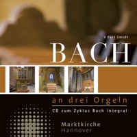Bach an drei Orgeln - Ulfert Smidt