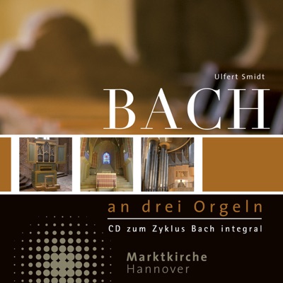 Bach an drei Orgeln