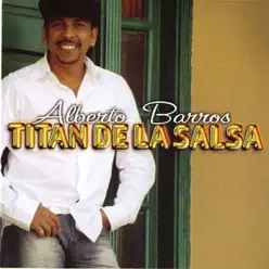 Titan de la Salsa - Alberto Barros