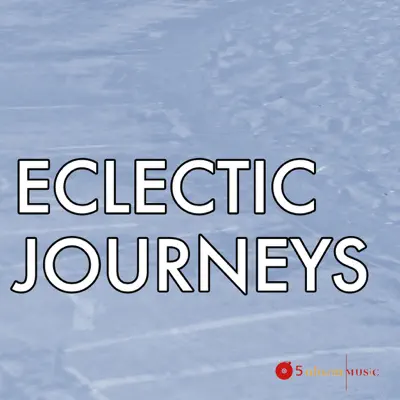 Listen to Eclectic Journeys by 5 Alarm Music