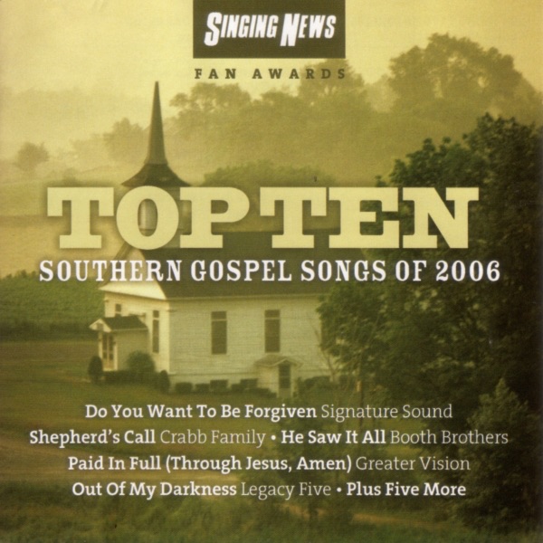 Singing News Fan Awards: Top Ten Southern Gospel Songs of 2006