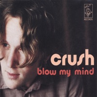 Blow My Mind - Crush