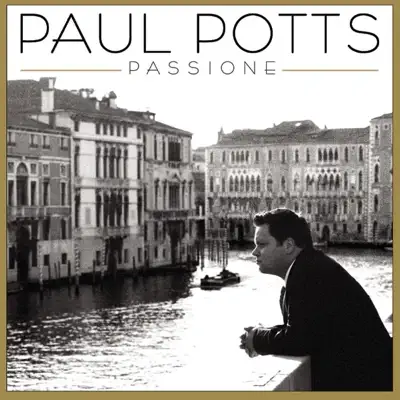Listen to Passione by Paul Potts