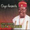 Onye Amamife - Chief Stephen Osita Osadebe & His Nigeria Sound Makers International