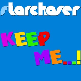 Keep Me...! (Original Extended Mix) [feat. Martha Wash] Starchaser