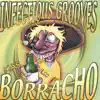 Infectious Grooves - Good Times Are Out to Get You