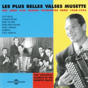 Les plus belles valses musette de Paris 1930-1943 (The Greatest Classics of the Musette Waltz) - Verschiedene Interpret:innen