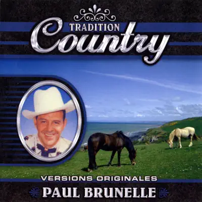 Tradition Country Paul Brunelle - Paul Brunelle