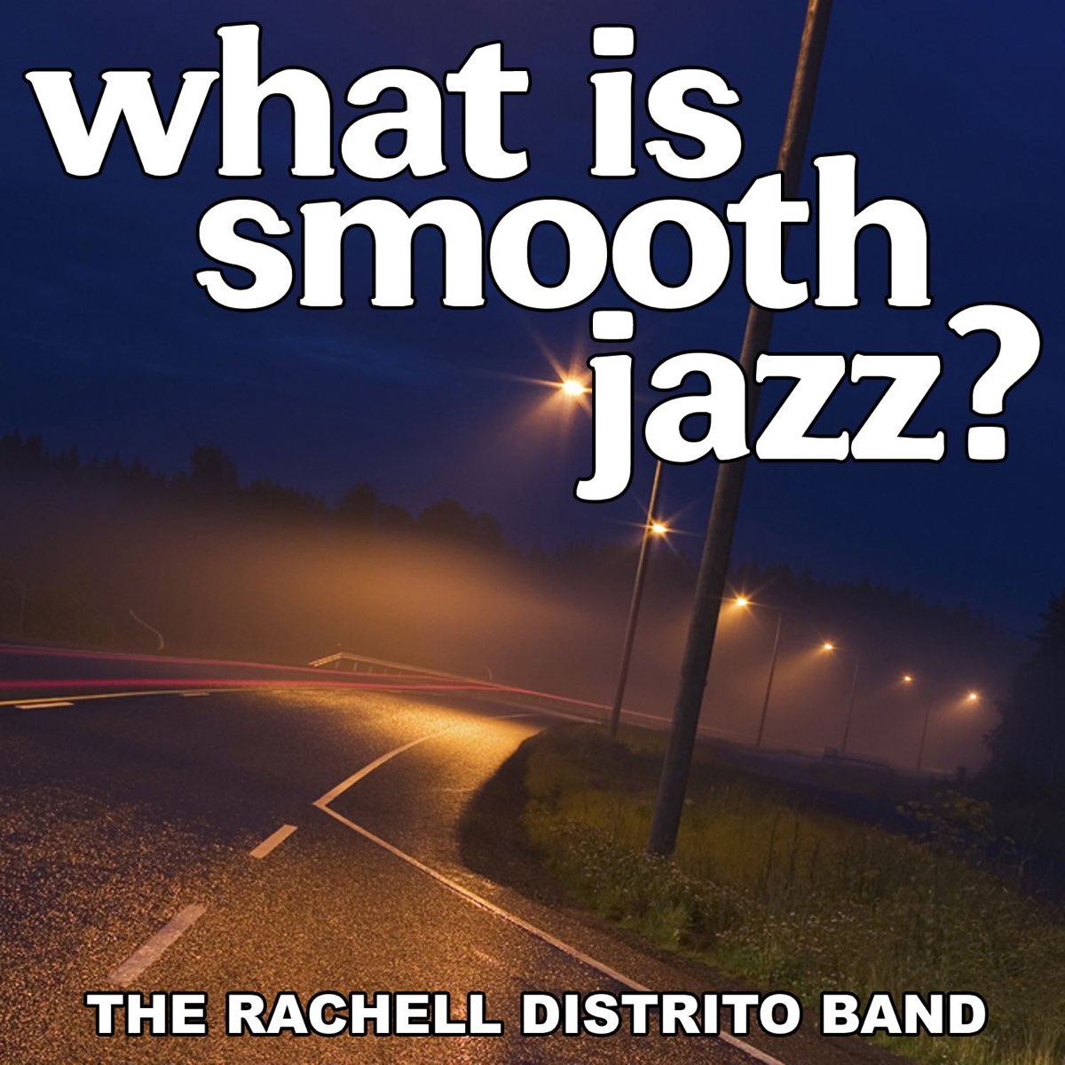 what-is-smooth-jazz-album-by-the-rachell-distrito-band-apple-music