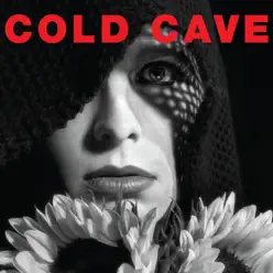 Cherish the Light Years (Bonus Track Edition) - Cold Cave
