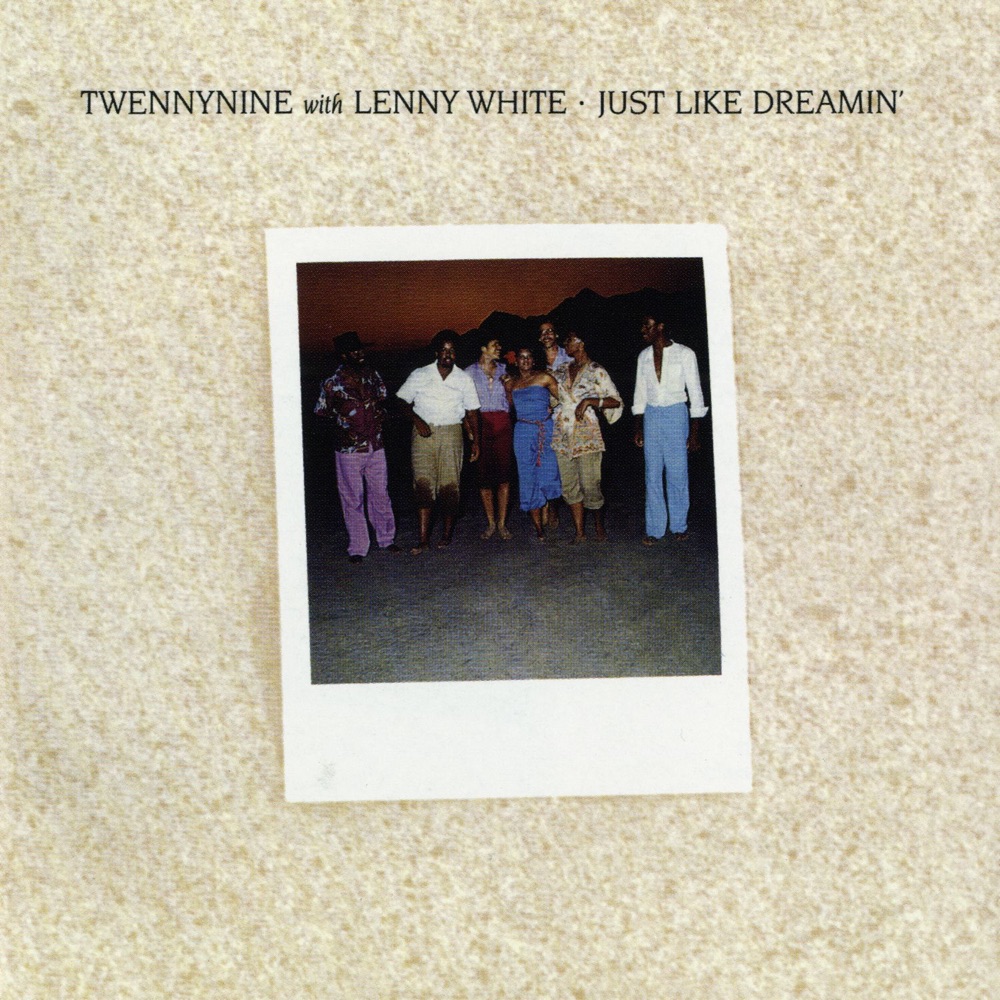 Обложка альбома «Just Like Dreamin'» — Twennynine & Lenny White