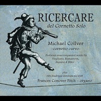 Ricercare del Cornetto Solo - Michael Collver