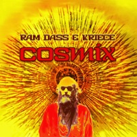 Cosmix - Ram Dass & Kriece