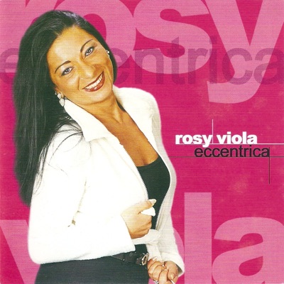 Rosy Viola - Senz e te