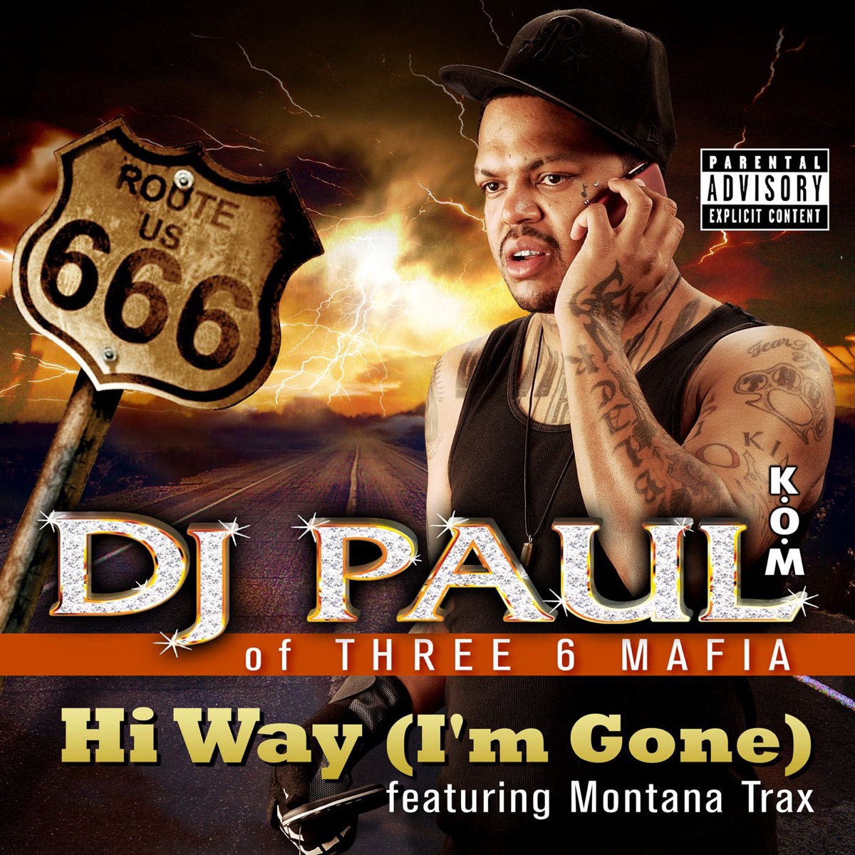 Hi Way (I'm Gone) [feat. Montana Trax] - Single