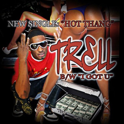 Hot Thang B/W I Got U  (feat. Suave) - EP